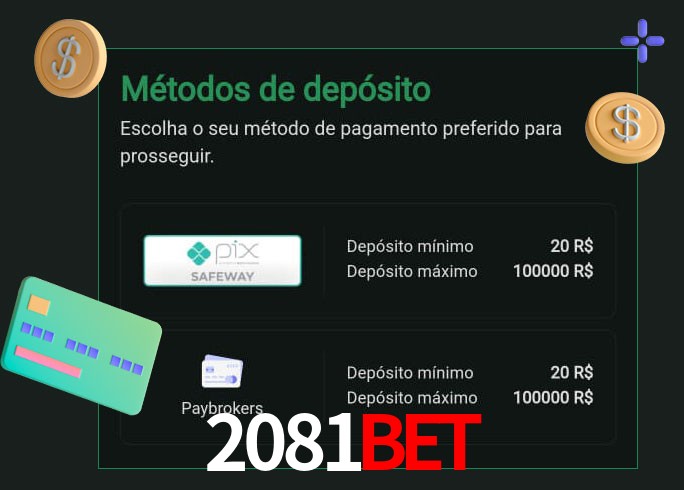 O cassino 2081BETbet oferece uma grande variedade de métodos de pagamento